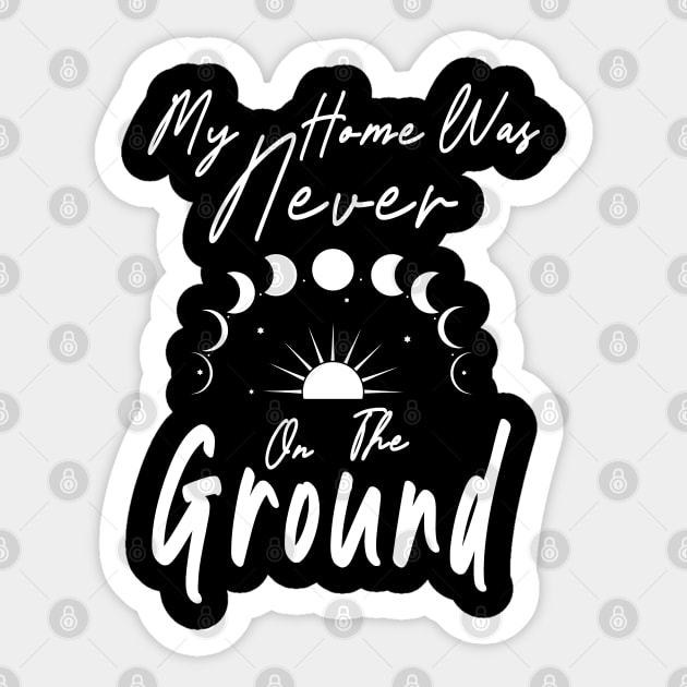 My Home was Never on the Ground Starseed Stars Astronomy Sticker by shanestillz